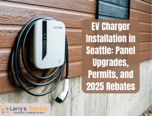 EV Charger Installation in Seattle: Panel Upgrades, Permits, and 2025 Rebates