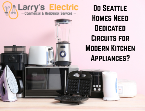 Do Seattle Homes Need Dedicated Circuits for Modern Kitchen Appliances?