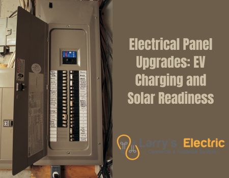 Electrical Panel Upgrades: EV Charging and Solar Readiness
