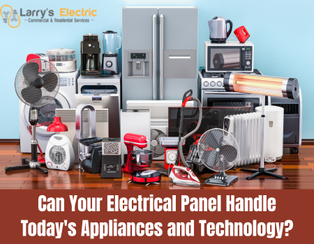 Can Your Electrical Panel Handle Today's Appliances and Technology?