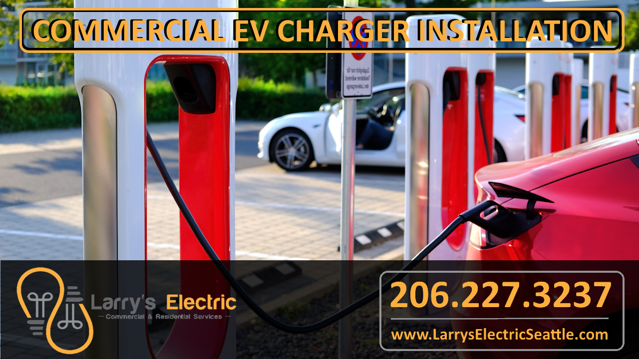 Larrys_Electric_Seattle_Commercial_Business_EV_Charger_Insdtallation_and_Electrical_Wiring Larry's Electric Seattle Commercial Business EV Car Charging Station Installation and Electrical Wiring