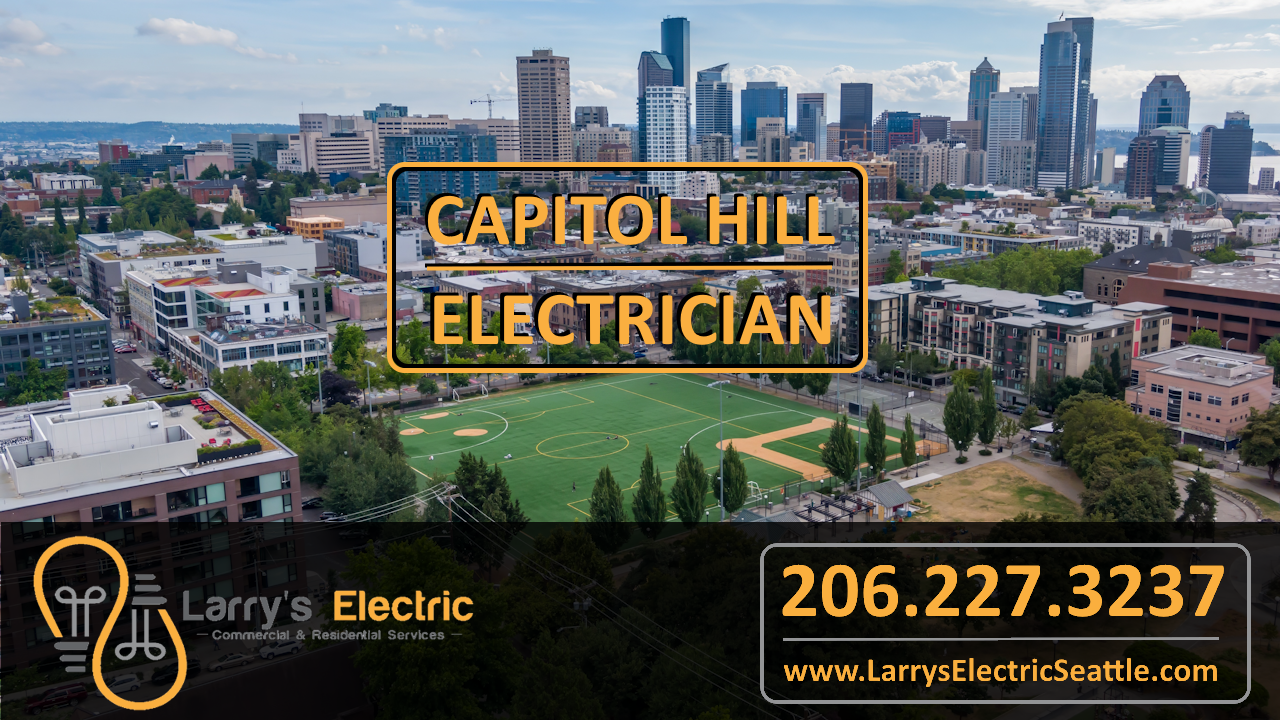 Larrys_Electric_Capitol_Hill_Electrician_Seattle_Electrical_Contractor Capitol Hill, electrician, electrical, contractor, Seattle, King County, Washington